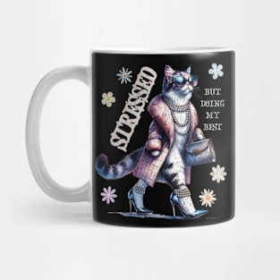 Stressed But Im Doing My Best Boujee Cat Sassy Sarcastic Funny Mug